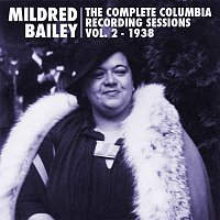 Mildred Bailey, Red Norvo & Their Orchestras – The Complete Columbia Recording Sessions, Vol. 2 - 1938