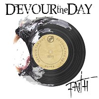 Devour The Day – Faith