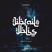 Samra – Jibrail & Iblis