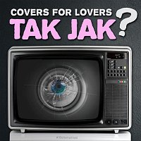 Covers for Lovers – Tak jak?