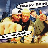 Happy Gang – Lopják a dzsekimet!