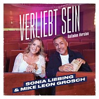 Sonia Liebing, Mike Leon Grosch – Verliebt sein [Balladen Version]