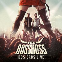 The BossHoss – Dos Bros Live