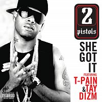 2 Pistols, T-Pain, Tay Dizm – She Got It