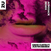 David Guetta – 2U (feat. Justin Bieber) [Afrojack Remix]