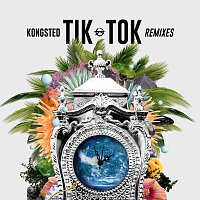 Kongsted, Marwo, GC – Tik Tok [Remixes]