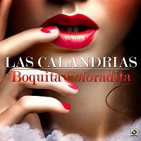 Las Calandrias – Boquita Coloradita