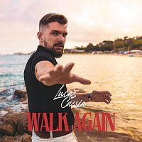 Lucas Cassia – Walk Again
