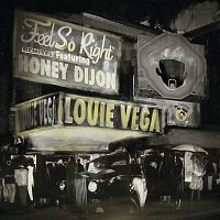Louie Vega – Feel So Right (feat. Honey Dijon) [Remixes]