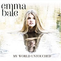 Emma Bale – My World Untouched