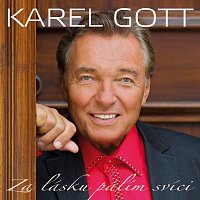 Karel Gott – Za lásku pálím svíci FLAC