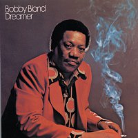 Bobby Bland – Dreamer