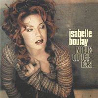Isabelle Boulay – Mieux qu'ici-bas
