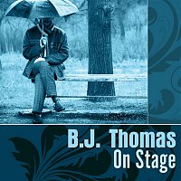 B.J. Thomas – On Stage