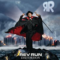 Rev Run – Distortion