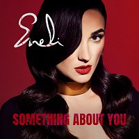 ENELI – Something About You
