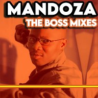 Mandoza – The Boss Mixes