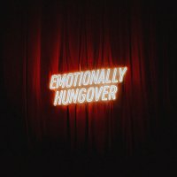 Only The Poets – Emotionally Hungover