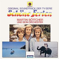Martin Bottcher und sein Orchester – Original Soundtrack der TV-Serie Schone Ferien