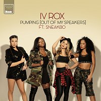 IV Rox, Sneakbo – Pumping (Out Of My Speakers)