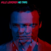 Ville Leinonen – Hei taas