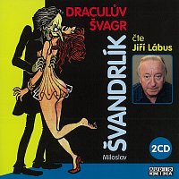 Jiří Lábus – Švandrlík: Draculův švagr CD