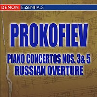 Různí interpreti – Prokofiev Piano Concertos Nos. 3 & 5 and Russian Overture