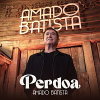 Amado Batista – Perdoa [EP01]