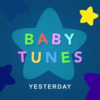 Baby Tunes, Toddler Tunes – Yesterday