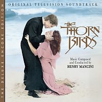 Henry Mancini – The Thorn Birds [Original Television Soundtrack / Deluxe Encore Edition]