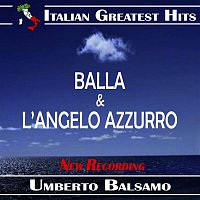 Umberto Balsamo – Umberto Balsamo: Balla / L'Angelo Azzurro