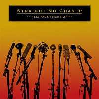 Straight No Chaser – That's What I Like
