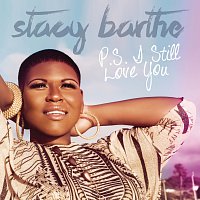 Stacy Barthe – P.S. I Still Love You