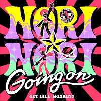 Get Bill Monkeys – Nori Nori Going On