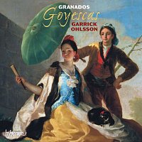 Garrick Ohlsson – Granados: Goyescas & Other Piano Music