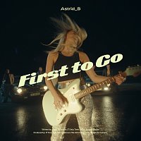 Astrid S – First To Go