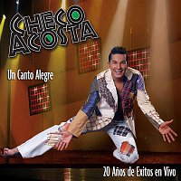 Checo Acosta – Un Canto Alegre