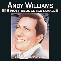 Andy Williams – 16 Most Requested Songs