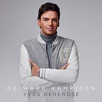 Yves Berendse – De Ware Kampioen