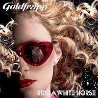 Goldfrapp – Ride a White Horse