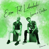 Lucas e Orelha – Essa Tal Liberdade