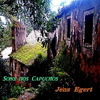 Jens Egert – Sons dos Capuchos