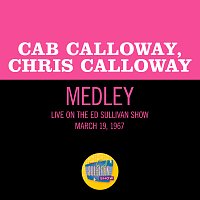 Cab Calloway, Chris Calloway – Minnie The Moocher/I'm Not At All In Love/Side By Side [Medley/Live On The Ed Sullivan Show, March 19, 1967]