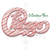 Chicago – O Christmas Three (2023 Remaster)