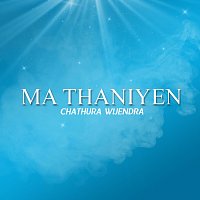 Chathura Wijendra, D Mass – Ma Thaniyen
