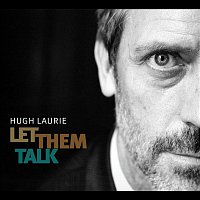 Hugh Laurie – Let Them Talk MP3