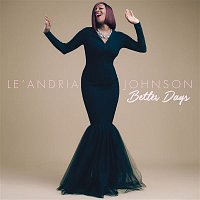 Le'Andria Johnson – Better Days (Album Version)