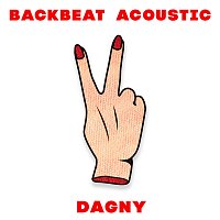 Dagny – Backbeat [Acoustic]