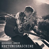 Bernhard Anker – Rhythmusmaschine