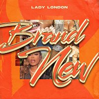 Lady London – Brand New